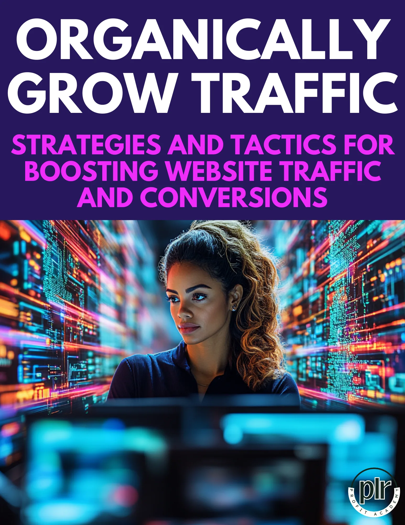 Organically Grow Traffic