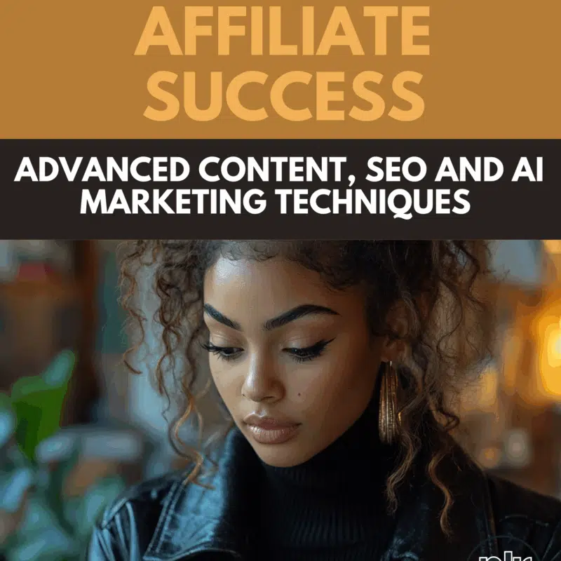 Unlocking Affiliate Marketing Success